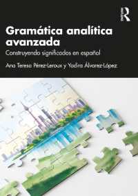 Gramática analítica avanzada : Construyendo significados en español (Analytic Grammars for Advanced Learners and Teachers)