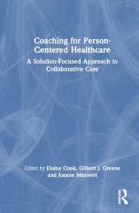 Coaching for Person-Centered Healthcare : A Solution-Focused Approach to Collaborative Care