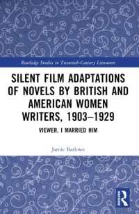 Silent Film Adaptations of Novels by British and American Women Writers, 1903-1929 : Viewer, I Married Him (Routledge Studies in Twentieth-century Literature)