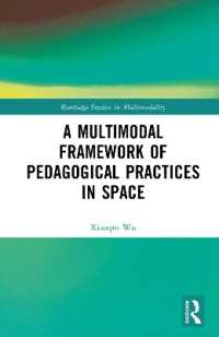 A Multimodal Framework of Pedagogical Practices in Space (Routledge Studies in Multimodality)