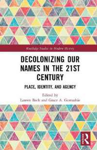 脱植民地化に対応する２１世紀の名称変更の世界的傾向<br>Decolonizing Our Names in the 21st Century : Place, Identity, and Agency (Routledge Studies in Modern History)