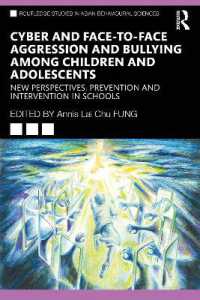 Cyber and Face-to-Face Aggression and Bullying among Children and Adolescents : New Perspectives, Prevention and Intervention in Schools (Routledge Studies in Asian Behavioural Sciences)