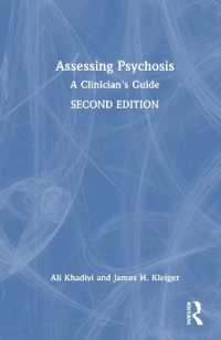 Assessing Psychosis : A Clinician's Guide （2ND）