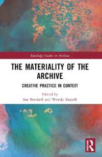 The Materiality of the Archive : Creative Practice in Context (Routledge Studies in Archives)