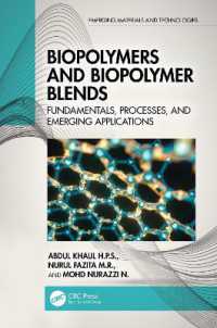 Biopolymers and Biopolymer Blends : Fundamentals, Processes, and Emerging Applications (Emerging Materials and Technologies)