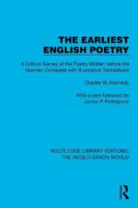 The Earliest English Poetry : A Critical Survey of the Poetry Written before the Norman Conquest, with Illustrative Translations (Routledge Library Editions: The Anglo-saxon World)
