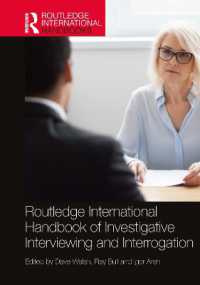 ラウトレッジ版　 捜査面接・訊問ハンドブック<br>Routledge International Handbook of Investigative Interviewing and Interrogation (Routledge International Handbooks)