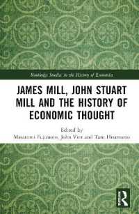 ミル親子と経済思想史<br>James Mill, John Stuart Mill, and the History of Economic Thought (Routledge Studies in the History of Economics)