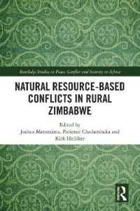 Natural Resource-Based Conflicts in Rural Zimbabwe (Routledge Studies in Peace, Conflict and Security in Africa)