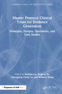 Master Protocol Clinical Trials for Evidence Generation : Strategies, Designs, Operations, and Case Studies (Chapman & Hall/crc Biostatistics Series)