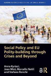 Social Policy and EU Polity-building through Crises and Beyond (Europa Perspectives on the EU Single Market)