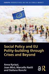 Social Policy and EU Polity-building through Crises and Beyond (Europa Perspectives on the EU Single Market)