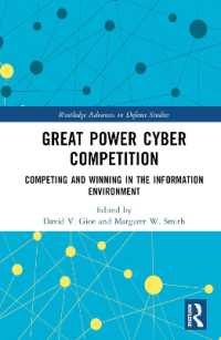 Great Power Cyber Competition : Competing and Winning in the Information Environment (Routledge Advances in Defence Studies)