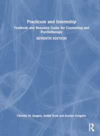 Practicum and Internship : Textbook and Resource Guide for Counseling and Psychotherapy （7TH）