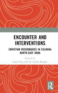 Encounter and Interventions : Christian Missionaries in Colonial North-East India