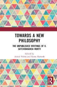Towards a New Philosophy : The Unpublished Writings of K. Satchidananda Murty