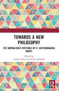 Towards a New Philosophy : The Unpublished Writings of K. Satchidananda Murty
