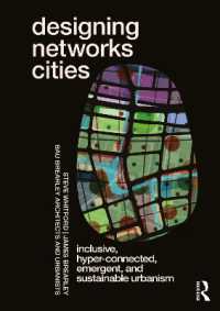 ネットワーク都市設計<br>Designing Networks Cities : Inclusive, Hyper-Connected, Emergent, and Sustainable Urbanism