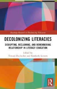 Decolonizing Literacies : Disrupting, Reclaiming, and Remembering Relationship in Literacy Education (Routledge Research in Decolonizing Education)