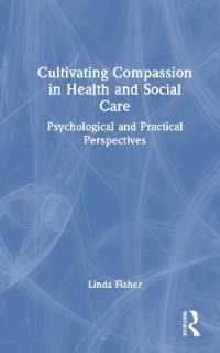 Cultivating Compassion in Health and Social Care : Psychological and Practical Perspectives