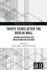 Thirty Years after the Berlin Wall : German Unification and Transformation Research (Routledge Advances in Sociology)