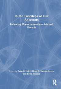 In the Footsteps of Our Ancestors : Following Homo Sapiens into Asia and Oceania