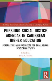 Pursuing Social Justice Agendas in Caribbean Higher Education : Perspectives and Prospects for Small Island Developing States (Routledge Research on Educational Equity in Developing Nations)