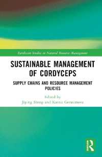 Sustainable Management of Cordyceps : Supply Chains and Resource Management Policies (Earthscan Studies in Natural Resource Management)