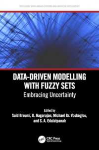 Data-Driven Modelling with Fuzzy Sets : Embracing Uncertainty (Intelligent Data-driven Systems and Artificial Intelligence)