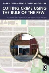 Cutting Crime Using the Rule of the Few (Routledge Series on Practical and Evidence-based Policing)