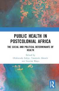 Public Health in Postcolonial Africa : The Social and Political Determinants of Health