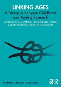 Linking Ages : A Dialogue between Childhood and Ageing Research (Routledge Advances in Sociology)