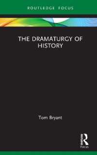 The Dramaturgy of History (Focus on Dramaturgy)