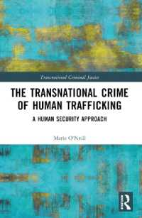 The Transnational Crime of Human Trafficking : A Human Security Approach (Transnational Criminal Justice)