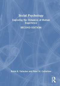 Social Psychology : Exploring the Dynamics of Human Experience （2ND）