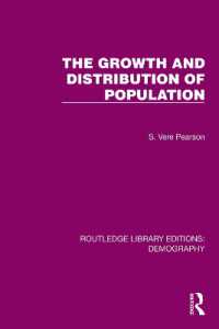 The Growth and Distribution of Population (Routledge Library Editions: Demography)