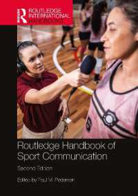 ラウトレッジ版 スポーツ・コミュニケーション・ハンドブック（第２版）<br>Routledge Handbook of Sport Communication (Routledge International Handbooks) （2ND）