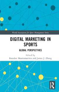 スポーツにおけるデジタル・マーケティング：グローバルな視座<br>Digital Marketing in Sports : Global Perspectives (World Association for Sport Management Series)