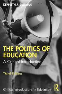 The Politics of Education : A Critical Introduction (Critical Introductions in Education) （3RD）