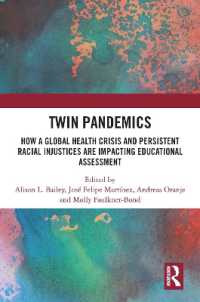Twin Pandemics : How a Global Health Crisis and Persistent Racial Injustices are Impacting Educational Assessment
