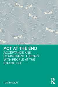 終末期の患者のアクセプタンス・コミットメント療法<br>ACT at the End : Acceptance and Commitment Therapy with People at the End of Life