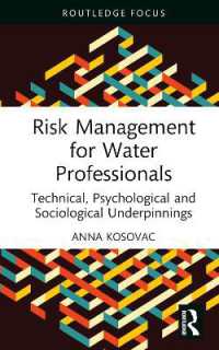 Risk Management for Water Professionals : Technical, Psychological and Sociological Underpinnings (Routledge Focus on Environment and Sustainability)