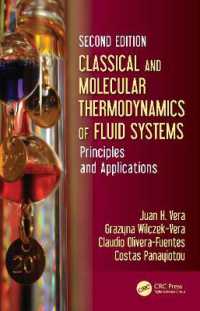 Classical and Molecular Thermodynamics of Fluid Systems : Principles and Applications （2ND）