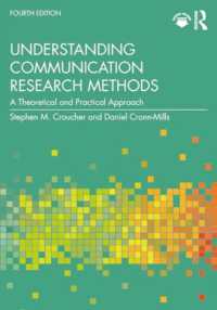 Understanding Communication Research Methods : A Theoretical and Practical Approach （4TH）