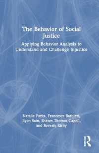 The Behavior of Social Justice : Applying Behavior Analysis to Understand and Challenge Injustice