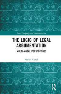 The Logic of Legal Argumentation : Multi-Modal Perspectives (Law, Language and Communication)