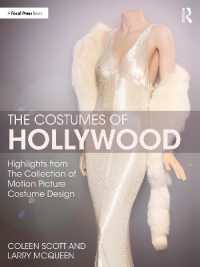 ハリウッド映画の衣装コレクション<br>The Costumes of Hollywood : Highlights from the Collection of Motion Picture Costume Design