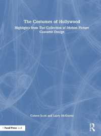 ハリウッド映画の衣装コレクション<br>The Costumes of Hollywood : Highlights from the Collection of Motion Picture Costume Design