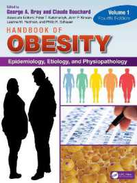 肥満ハンドブック（第５版・全２巻）第１巻：疫学・病因学・病態生理学<br>Handbook of Obesity - Volume 1 : Epidemiology, Etiology, and Physiopathology （4TH）