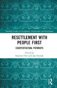 Resettlement with People First : Counterfactual Pathways (Routledge Studies in Development, Displacement and Resettlement)